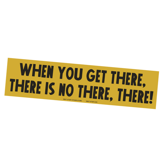 "When You Get There" Sticker