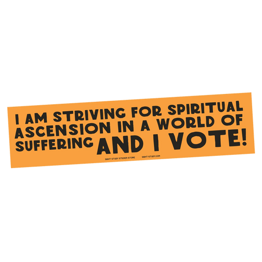 "Striving For Spiritual Ascension" Sticker