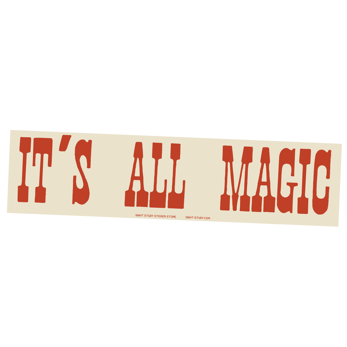 "It's All Magic" Sticker