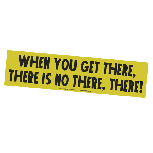 "When You Get There" Sticker