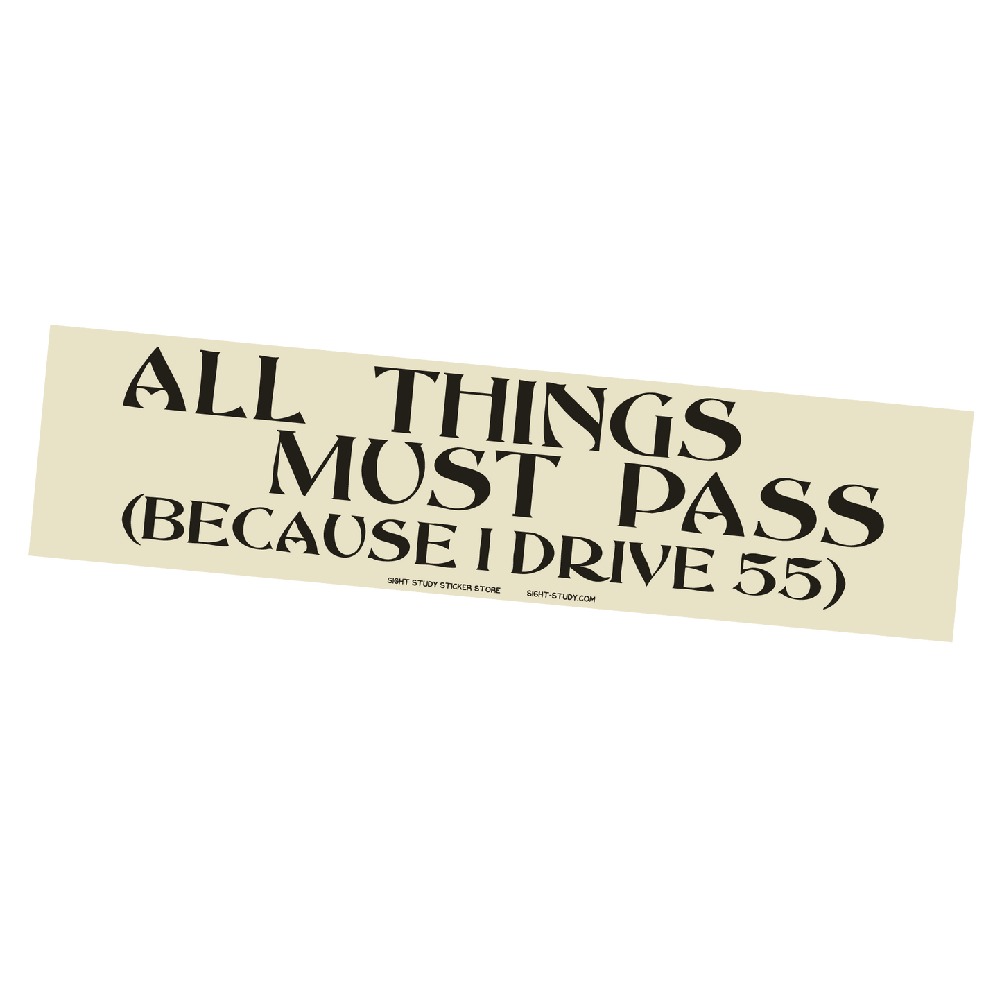 "All Things Must Pass" Sticker