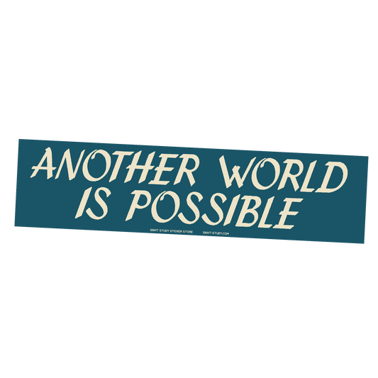 "Another World Is Possible" Sticker