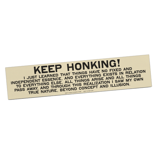 "Keep Honking! I Just Learned..." Sticker
