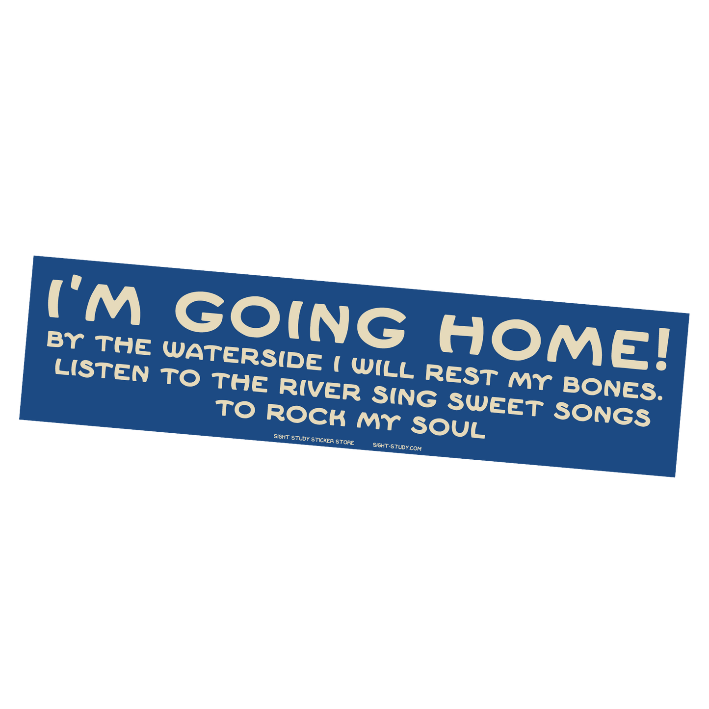 "I'm Going Home!" Sticker