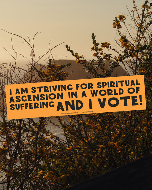 "Striving For Spiritual Ascension" Sticker